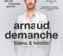 Arnaud DEMANCHE à AURAY les 24 et 25 juin prochains.